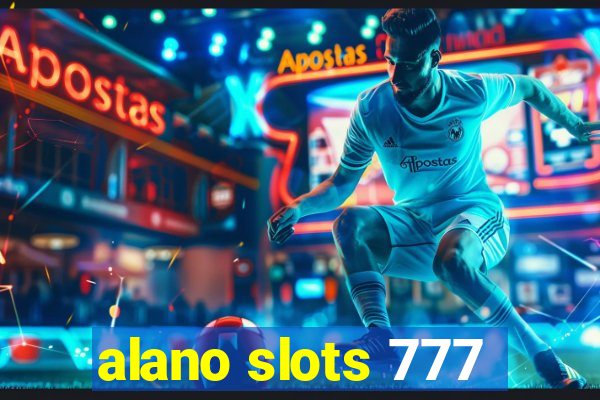 alano slots 777